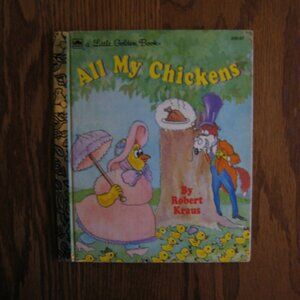 All My Chickens a Little Golden Book from 1993 by Robert Kraus